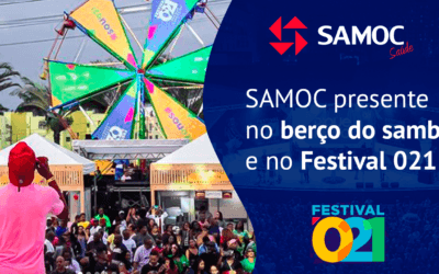 SAMOC presente no berço do samba e no Festival 021